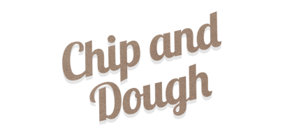 Chip & Dough